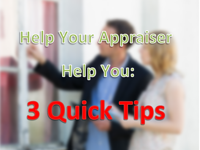 3 Simple Ways to Help Your Appraiser Help You (& Your Home’s Value)