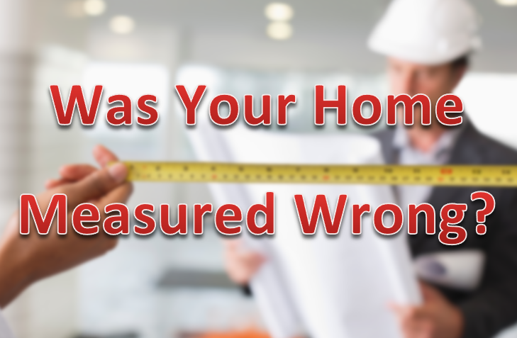 Was Your Home Measured Wrong?