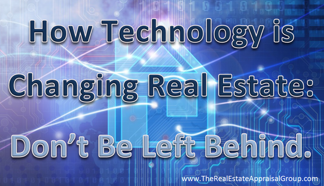 How Technology is Changing Real Estate: Don’t Be Left Behind