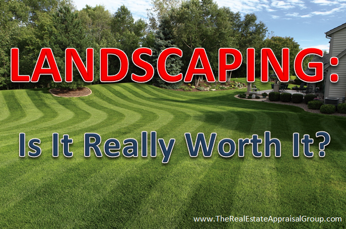 Landscaping- Is it REALLY Worth it?